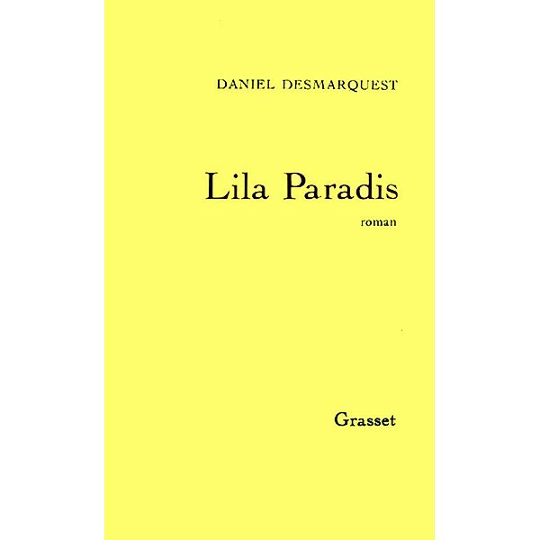 Lila Paradis / Littérature, Daniel Desmarquest