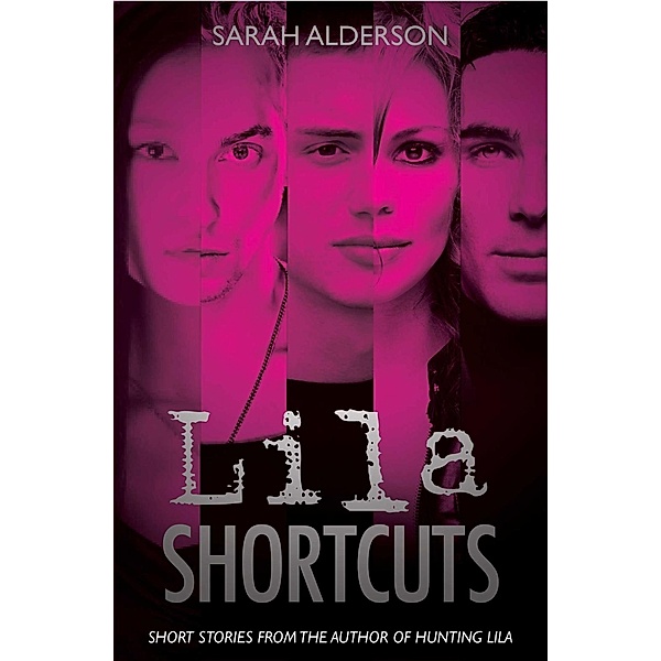 Lila Shortcuts, Sarah Alderson