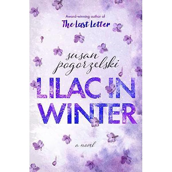 Lilac in Winter, Susan Pogorzelski