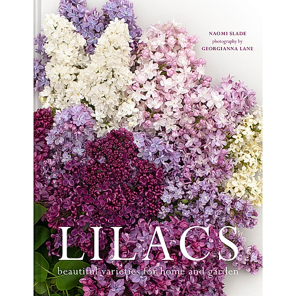 Lilacs, Naomi Slade, Georgianna Lane