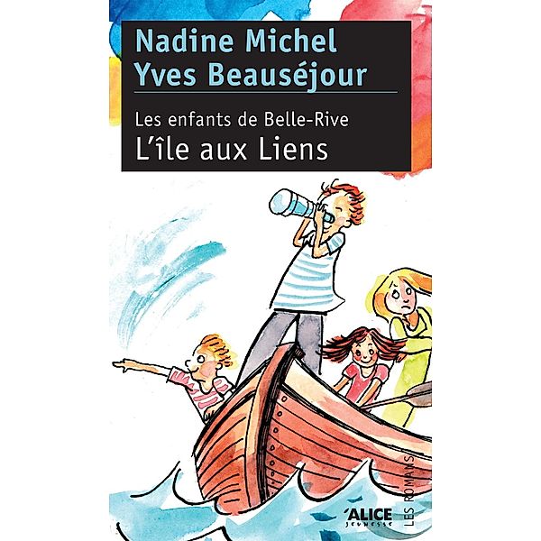 L'île au Liens, Yves Beauséjour, Nadine Michel