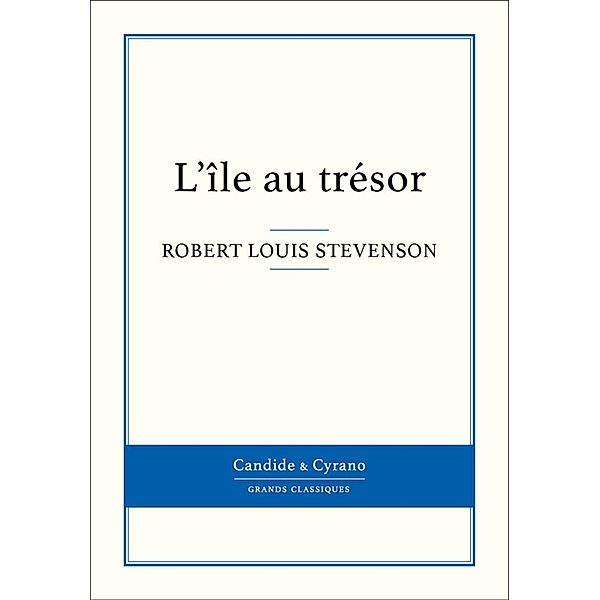 L'île au trésor, Robert Louis Stevenson