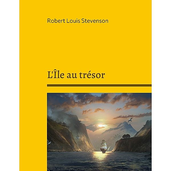 L'Île au trésor, Robert Louis Stevenson