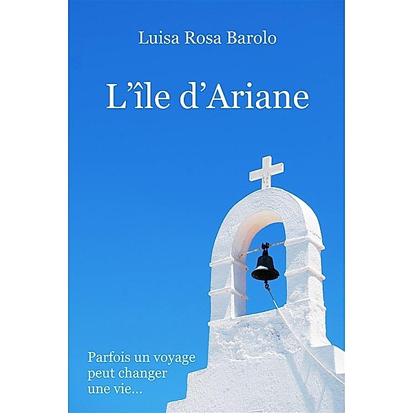 L'île D'ariane, Luisa Rosa Barolo