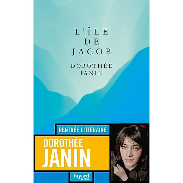 L'Île de Jacob / Littérature Française, Dorothée Janin