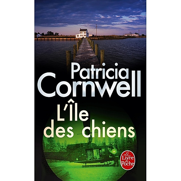 L'Ile des chiens / Thrillers, Patricia Cornwell