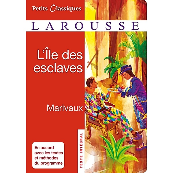 L'Ile des esclaves / Petits Classiques Larousse, Pierre De Marivaux