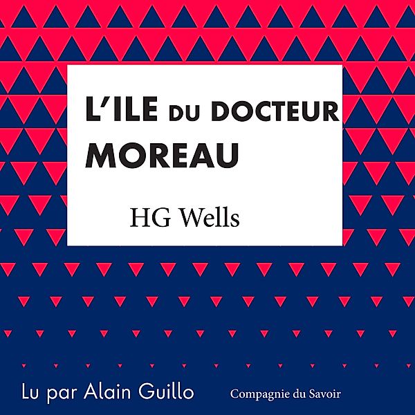 L'ile du Docteur Moreau, H. G. Wells