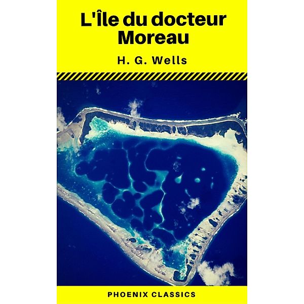 L'Île du docteur Moreau (Phoenix Classics), H. G. Wells, Phoenix Classics
