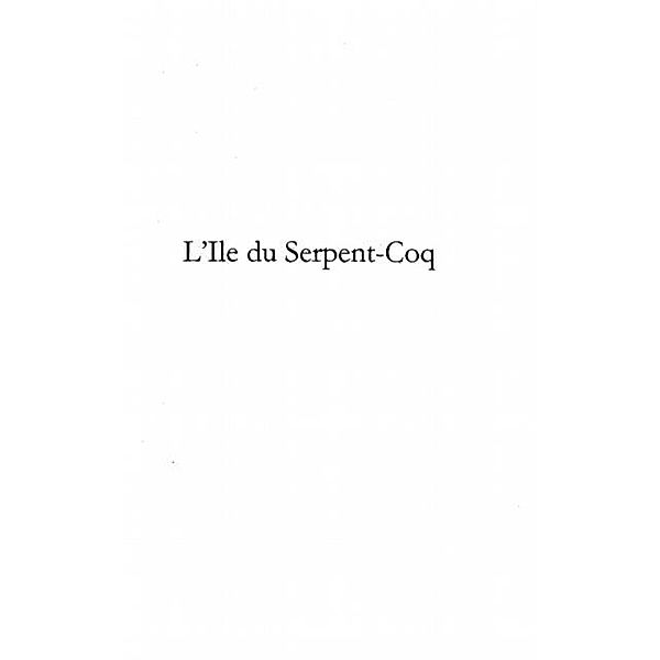 L'ILE DU SERPENT-COQ / Hors-collection, Christian Gatard