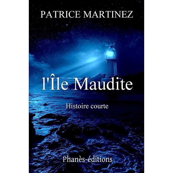 L'Ile Maudite, Patrice Martinez