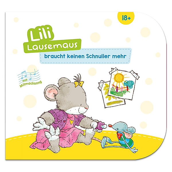 Lili Lausemaus / Lili Lausemaus braucht keinen Schnuller mehr, Sophia Witt