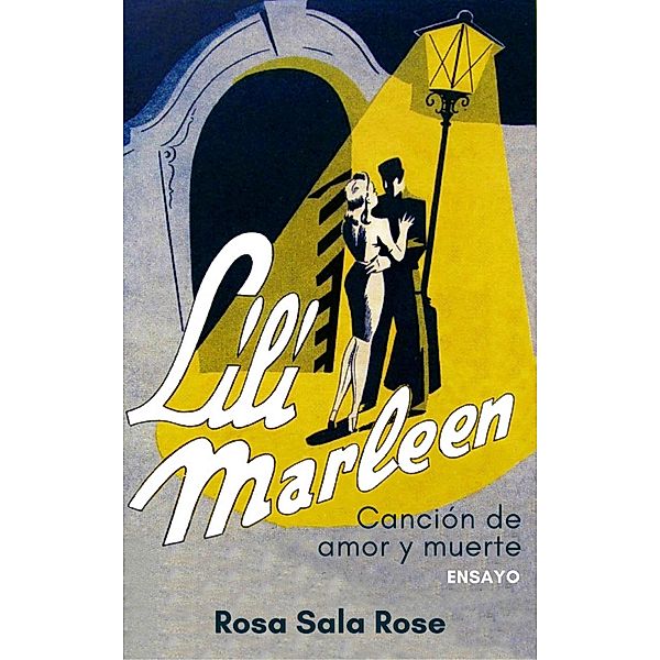 Lili Marleen, Rosa Sala Rose