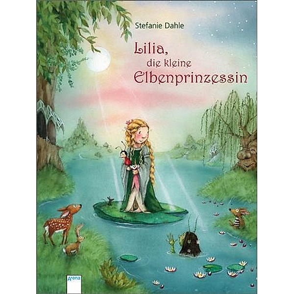 Lilia, die kleine Elbenprinzessin Bd.1, Stefanie Dahle