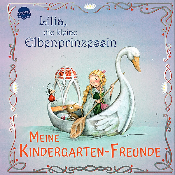 Lilia, die kleine Elbenprinzessin. Meine Kindergarten-Freunde, Stefanie Dahle