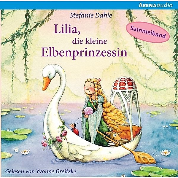 Lilia, die kleine Elbenprinzessin. Wunderbare Abenteuer im Elbenwald,1 Audio-CD, Stefanie Dahle
