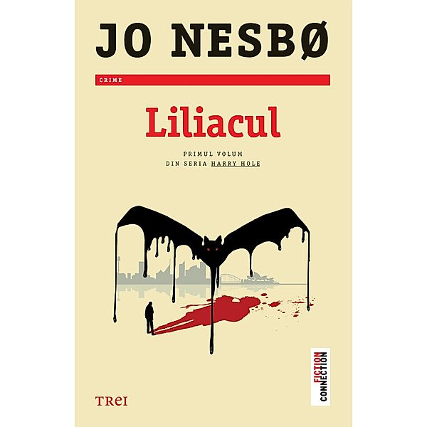 Liliacul / Fiction Connection, Jo Nesbo