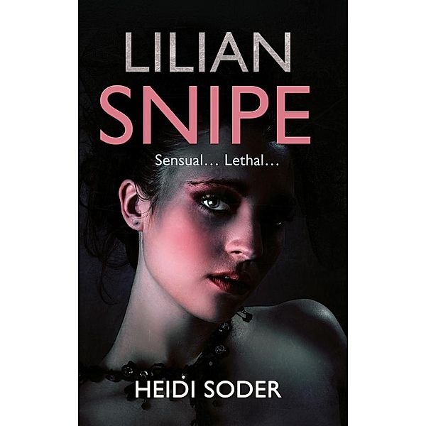 Lilian Snipe, Heidi Soder