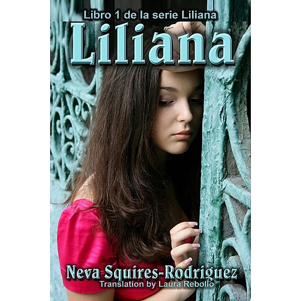 Liliana, Neva Squires-Rodriguez