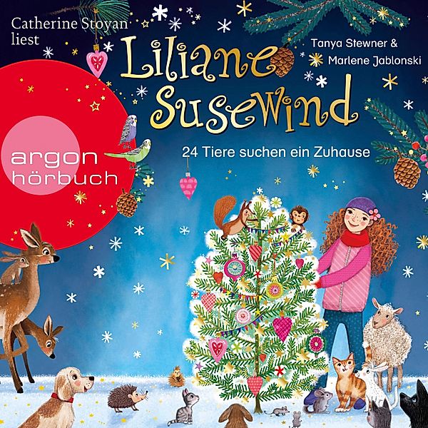 Liliane Susewind - 16 - 24 Tiere suchen ein Zuhause. Das Adventskalender-Hörbuch, Marlene Jablonski, Tanya Stewner