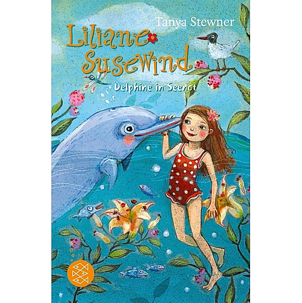 Liliane Susewind - Delphine in Seenot / Liliane Susewind ab 8 Bd.3, Tanya Stewner