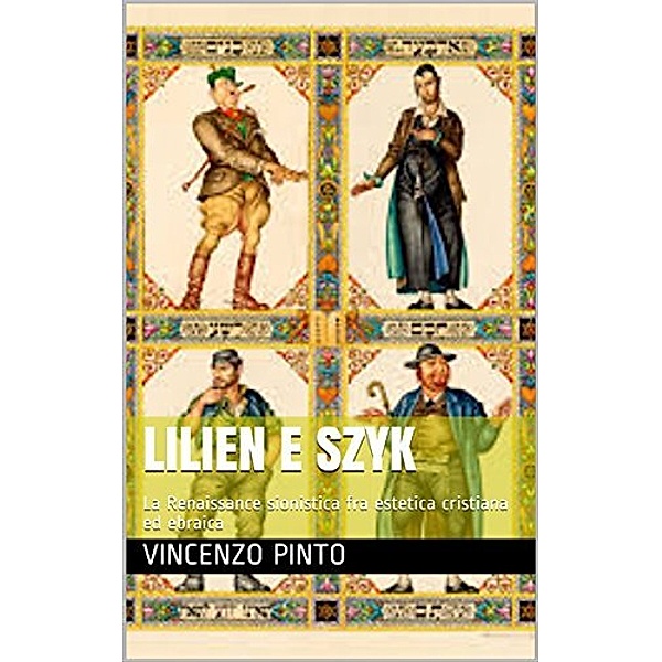 Lilien e Szyk, Vincenzo Pinto