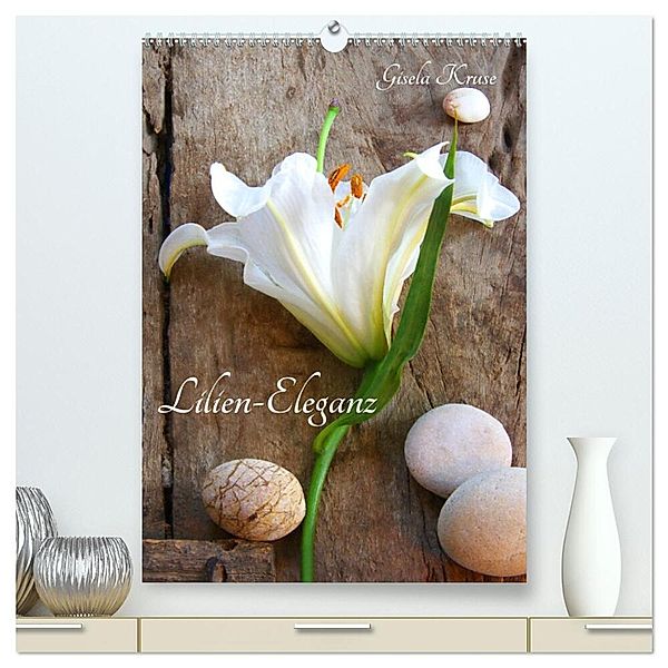 Lilien-Eleganz (hochwertiger Premium Wandkalender 2024 DIN A2 hoch), Kunstdruck in Hochglanz, Gisela Kruse