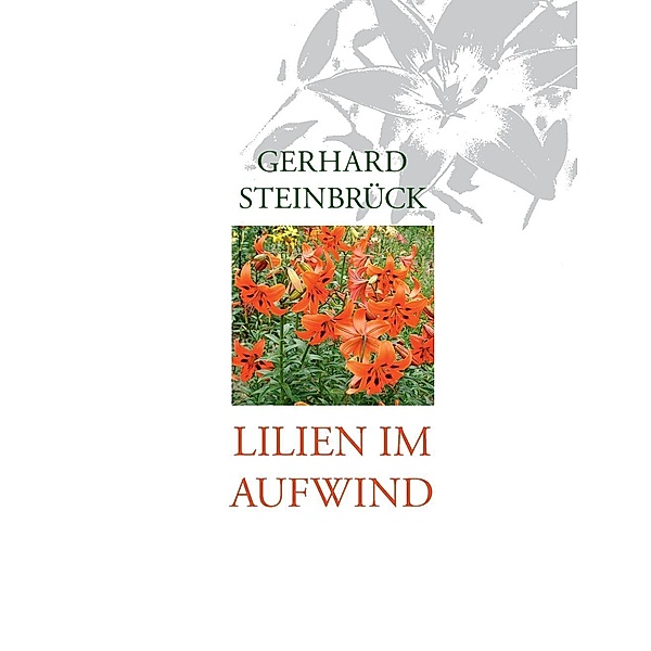 Lilien im Aufwind, Gerhard Steinbrück