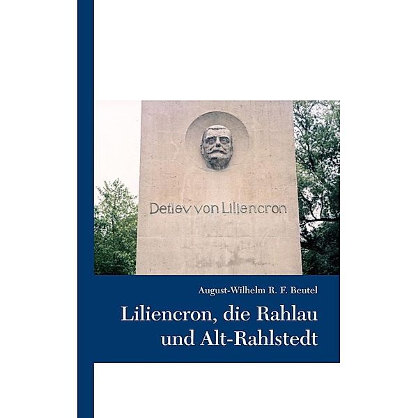Liliencron, die Rahlau und Alt-Rahlstedt, August-Wilhelm R. F. Beutel