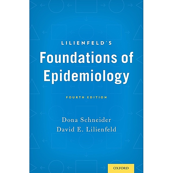 Lilienfeld's Foundations of Epidemiology, Dona Schneider, David E. Lilienfeld