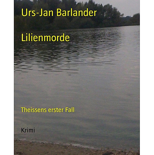 Lilienmorde, Urs-Jan Barlander