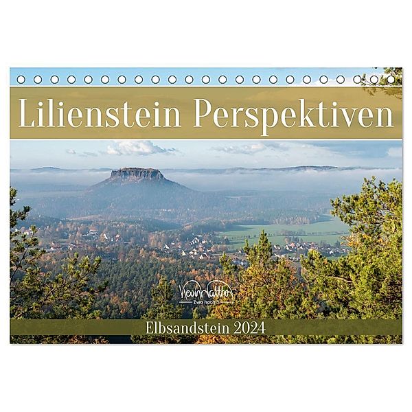 Lilienstein Perspektiven - Elbsandstein (Tischkalender 2024 DIN A5 quer), CALVENDO Monatskalender, Kevin Walther
