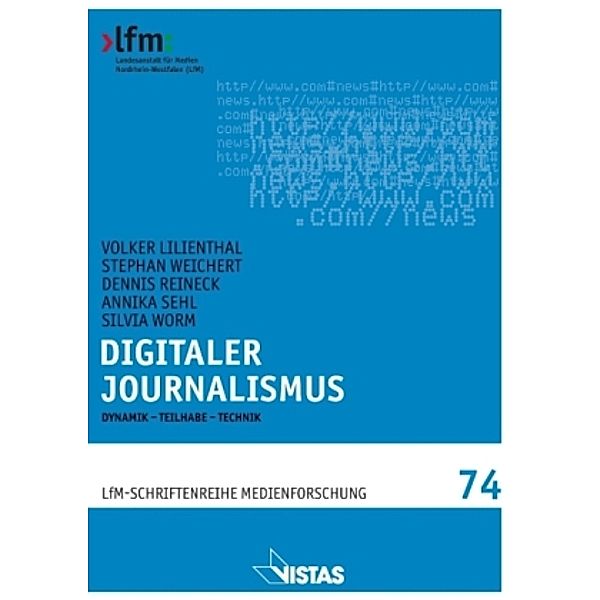 Lilienthal, V: Digitaler Journalismus, Stephan Weichert, Dennis Reineck, Annika Sehl, Silvia Worm