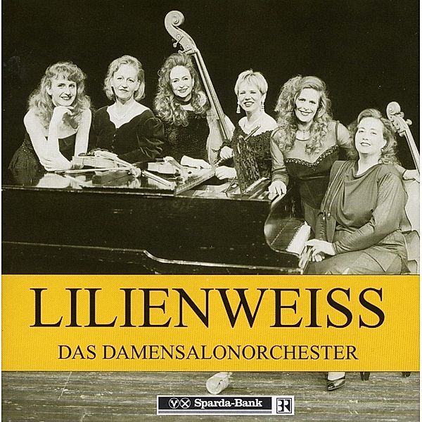 Lilienweiss, Lilienweiss Das Damensalonorchester