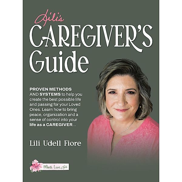 Lili's Caregiver's Guide, Lili Udell Fiore