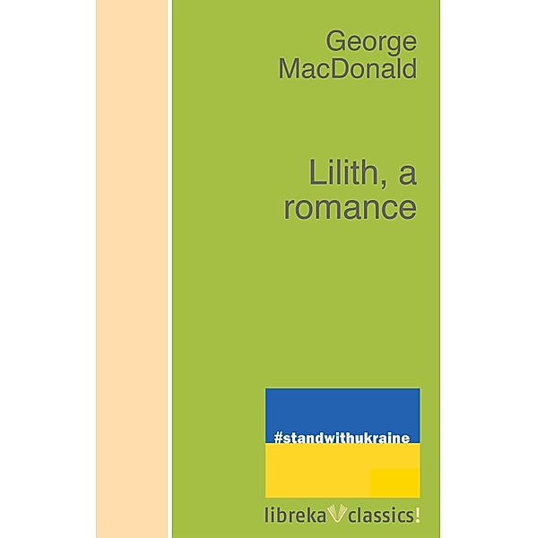 Lilith, a romance, George Macdonald