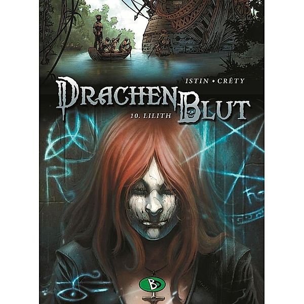 Lilith / Drachenblut Bd.10, Jean-Luc Istin