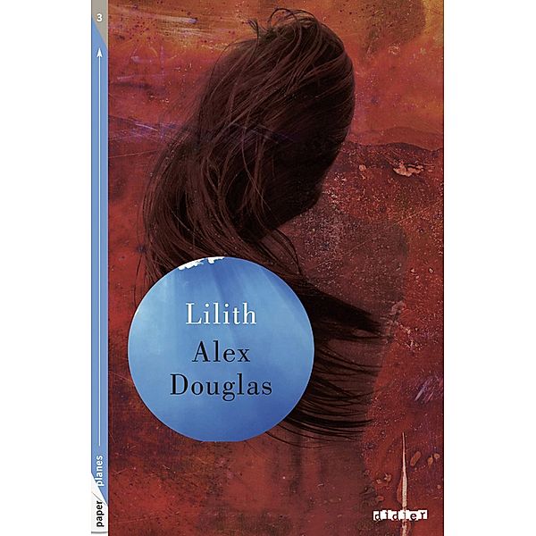 Lilith - Ebook / Paper Planes, Alex Douglas