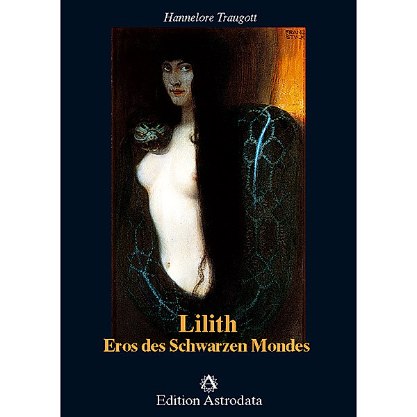 Lilith - Eros des Schwarzen Mondes, Hannelore Traugott