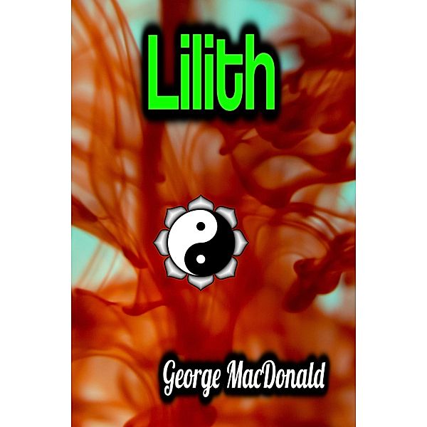 Lilith - George MacDonald, George Macdonald