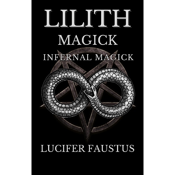 Lilith Magick, Lucifer Faustus