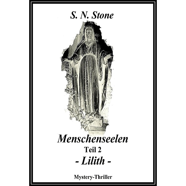 Lilith / Menschenseelen Bd.2, S. N. Stone