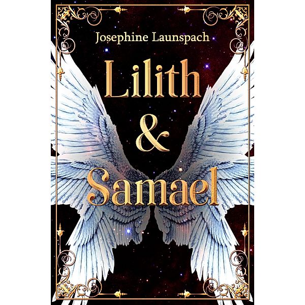 Lilith & Samael, Josephine Launspach