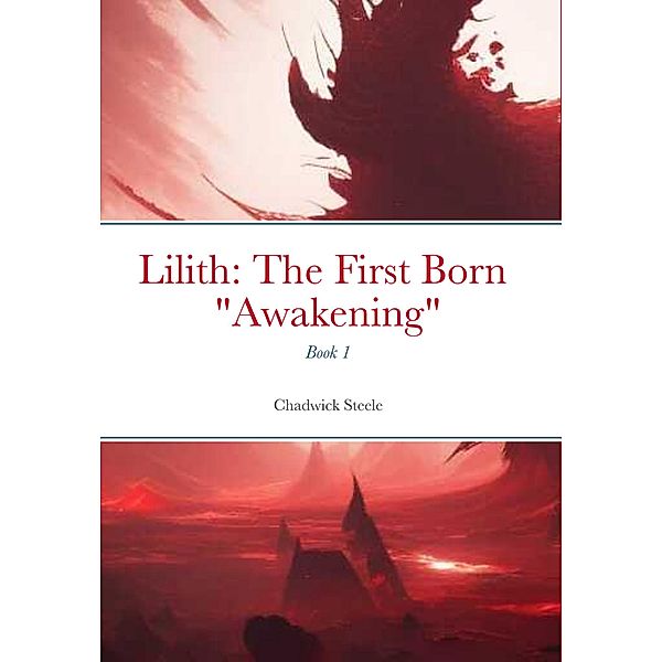 Lilith: The First Born, Chadwick Steele