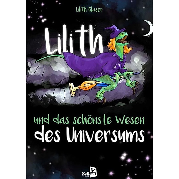 Lilith und das schönste Wesen des Universums, Lilith Glaser