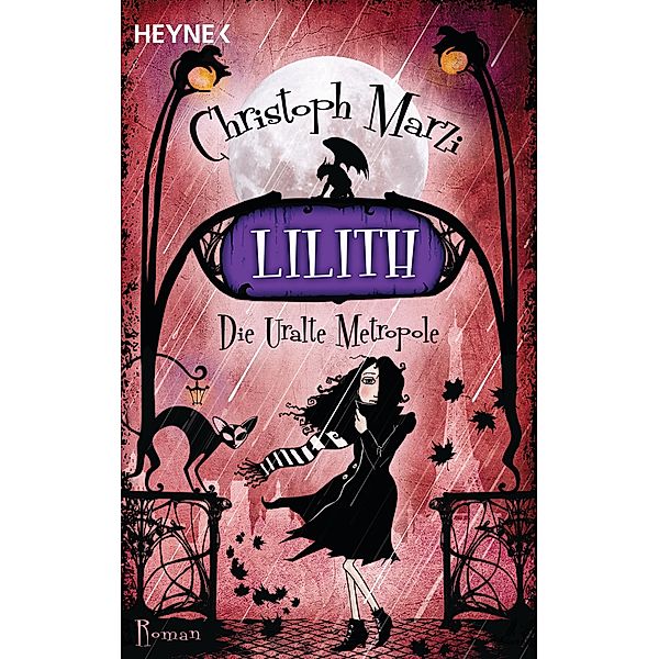 Lilith / Uralte Metropole Bd.2, Christoph Marzi