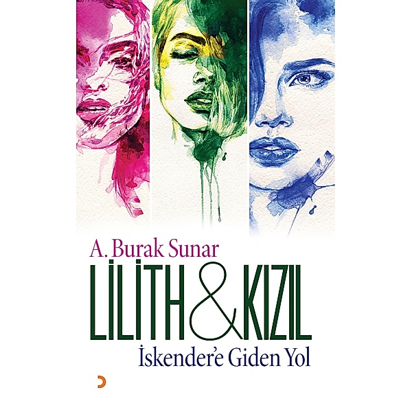 Lilith ve Kizil, A. Burak Sunar