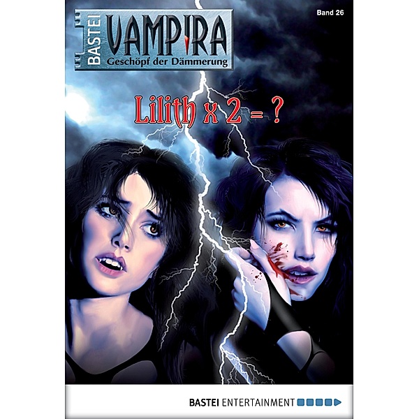 Lilith x 2 = ? / Vampira Bd.26, Marten Veit