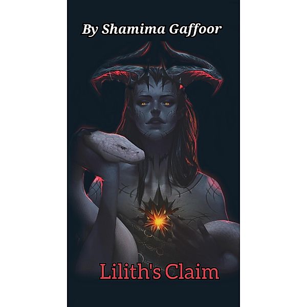 Lilith's Claim (Demon Series, #2) / Demon Series, Shamima Gaffoor