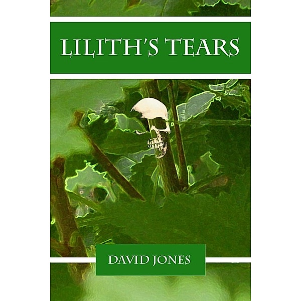 Lilith's Tears / David Jones, David Jones